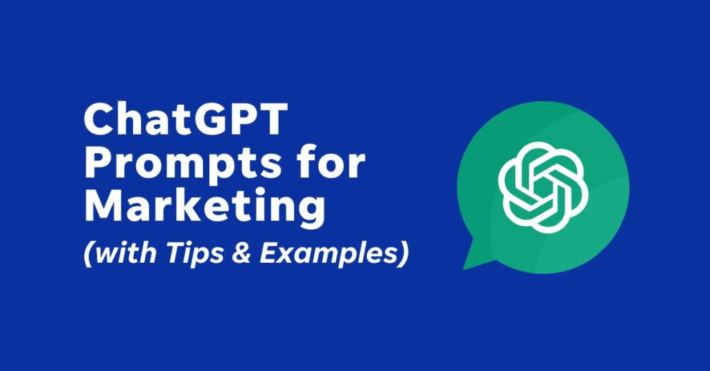 10 ChatGPT Prompts for Marketing You’ll Actually Use